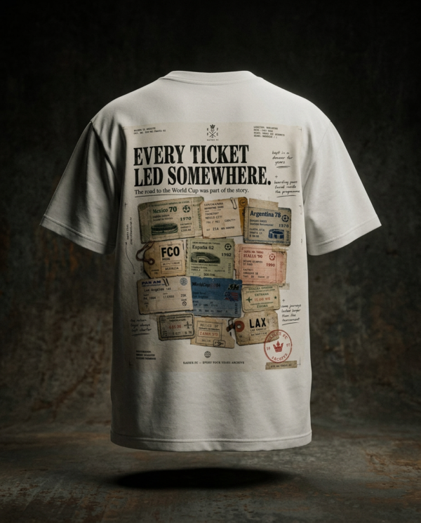 Every Ticket Led Somewhere — Vintage World Cup Travel T-Shirt