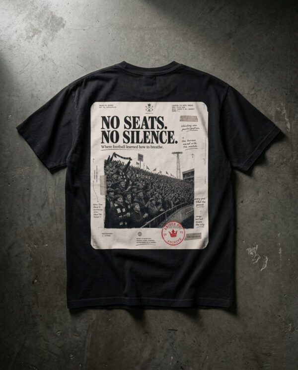 No Seats. No Silence. — Vintage Terrace Football T-Shirt